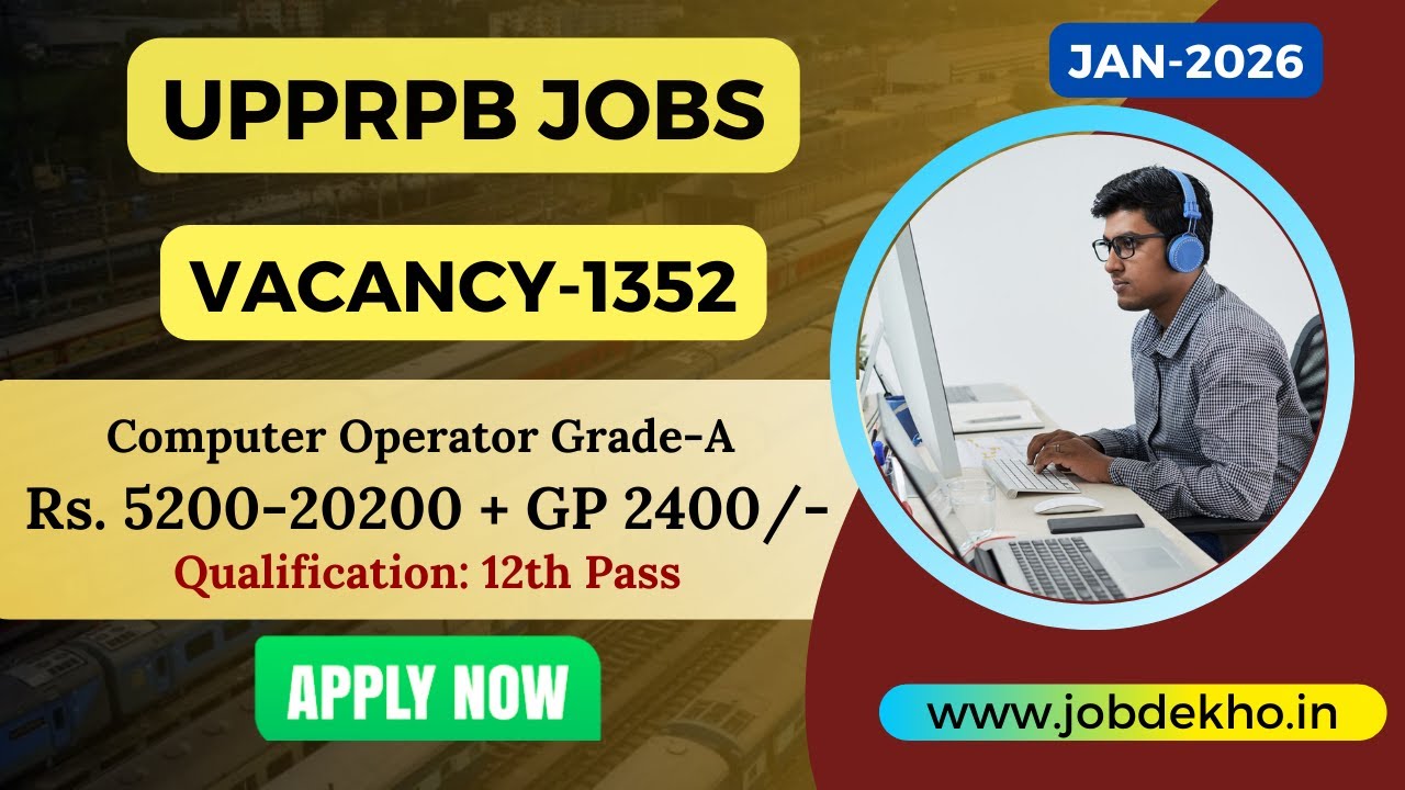 UPPRPB Computer Operator Recruitment 2026 Vacancy 1352 Apply Now @jobdekho123