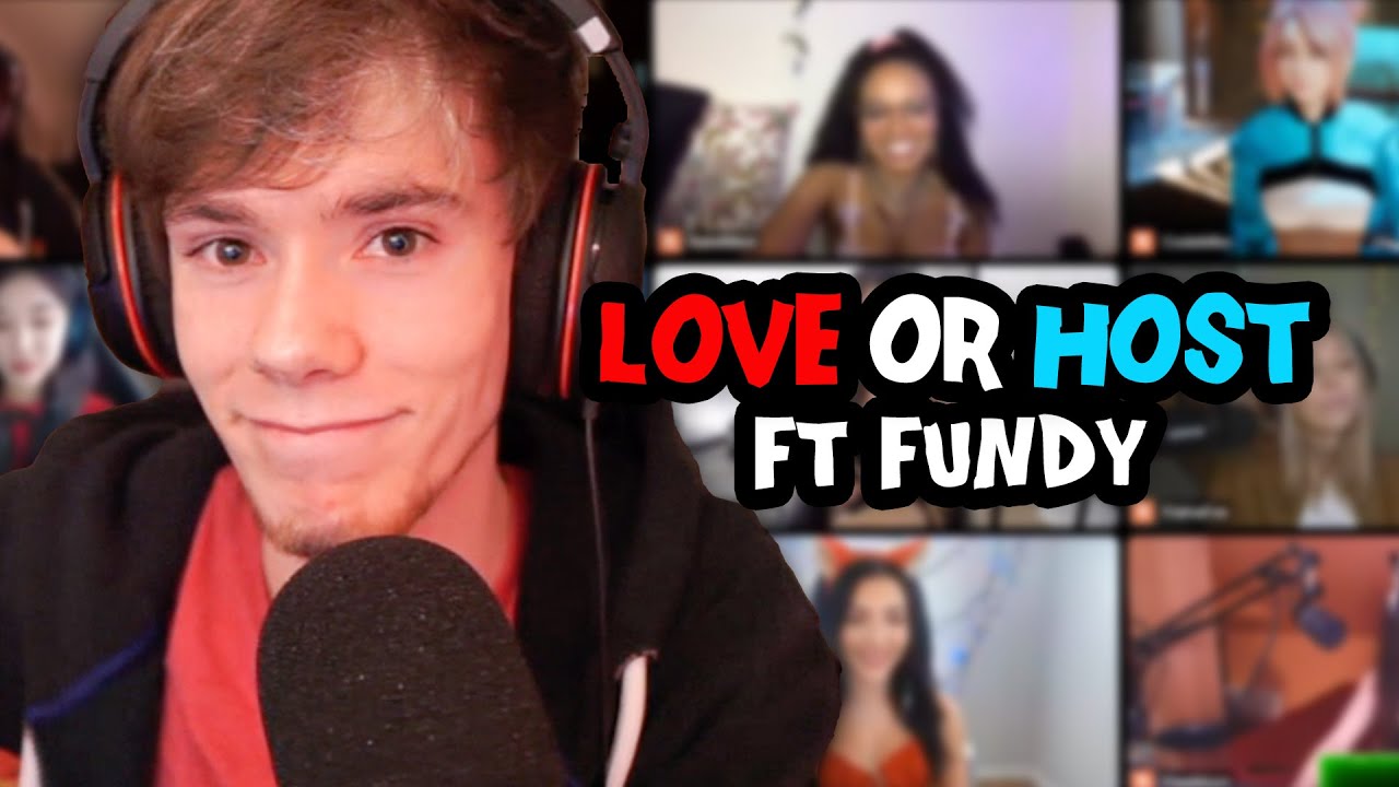 LOVE OR HOST FT. FUNDYLIVE