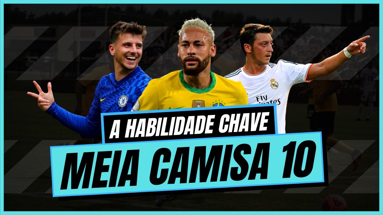 A HABILIDADE CHAVE DE UM CAMISA 10 | Como Ser Um Bom Meia