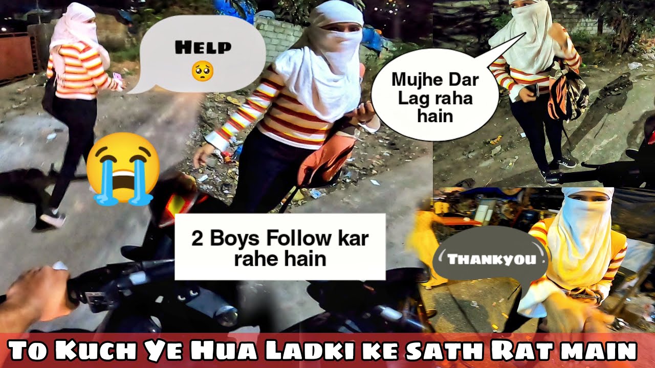 Helping Cute Girl On Road / Late Night / She Was So Scared / Women's Safety In India 😰