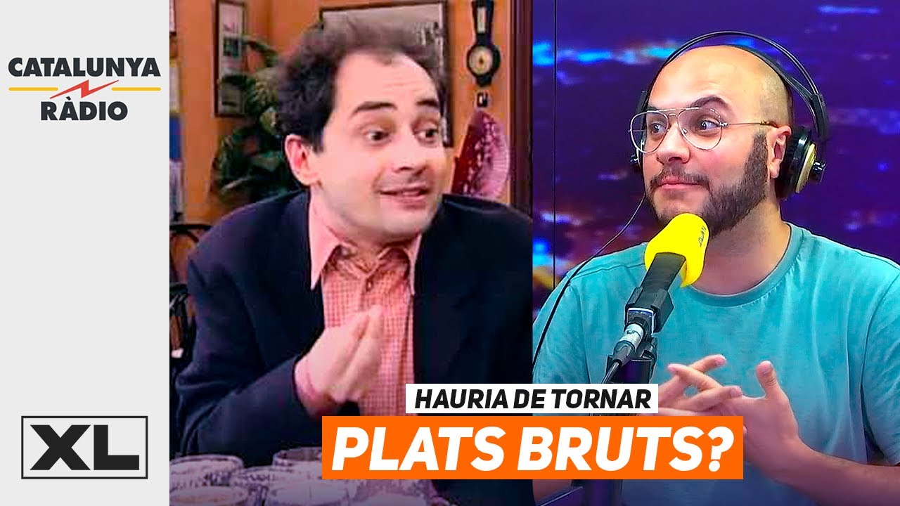 Que NO TORNI Plats Bruts!