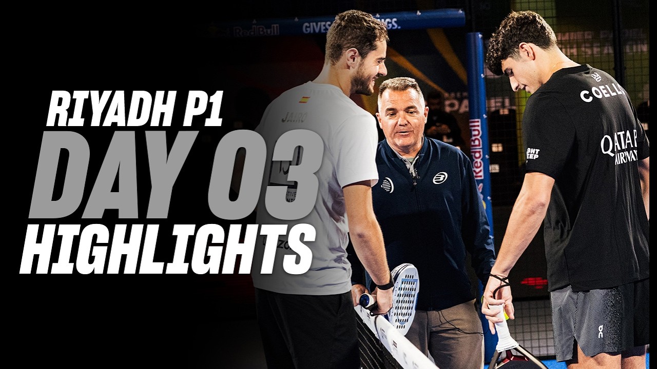 Riyadh Season Premier Padel P1🇸🇦🎾: Day 3 - Men Highlight