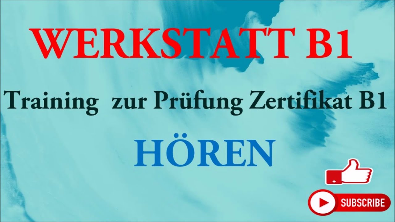 WERKSTATT B1- Training zur prüfung Zertifikat B1- Hören B1- Modelltest 3  Lösungen.