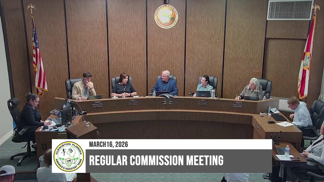 City of Clewiston, FL March 16, 2026 Regular City Commission Meeting