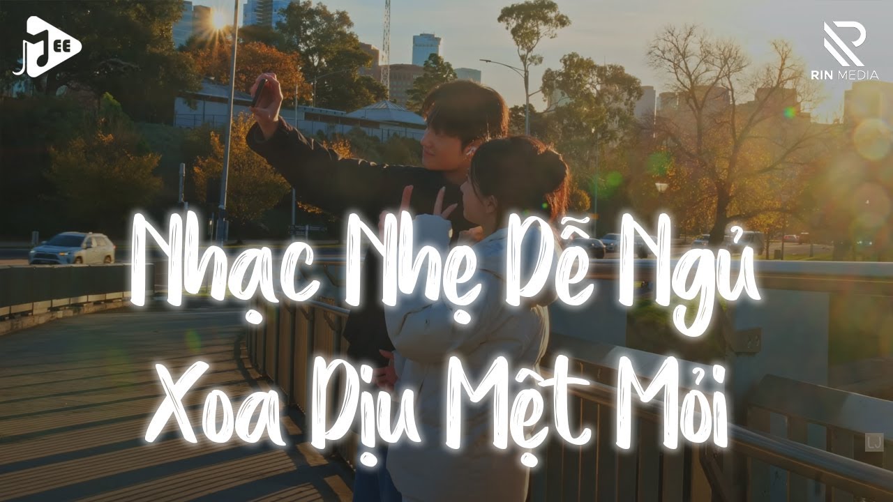 Nhạc Chill Dễ Ngủ - 2h Chìm Đắm Trong Những Bài Nhạc Lofi Việt Nhẹ Nhàng Cực Chill Để Thư Giãn