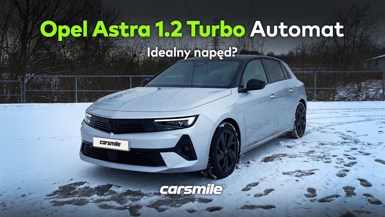 Opel Astra - 130 KM, czy to w sam raz?