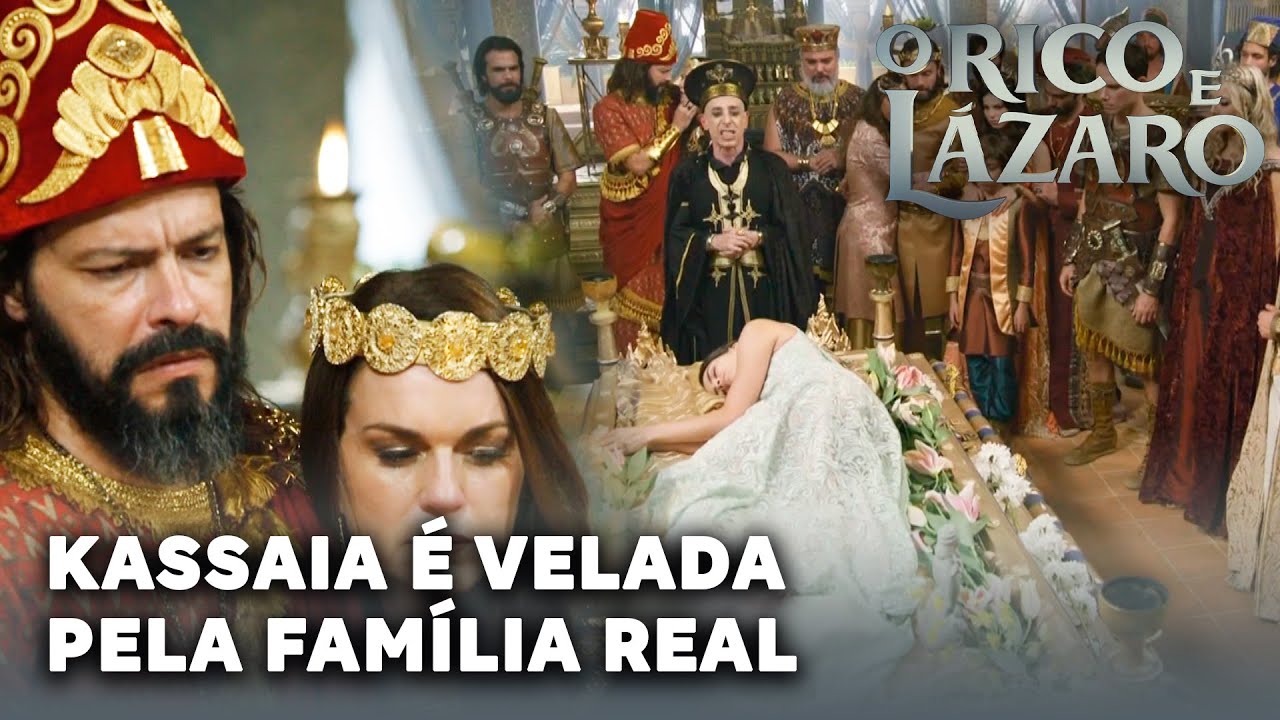 O RICO E LÁZARO: Kassaia é velada pela família real no palácio