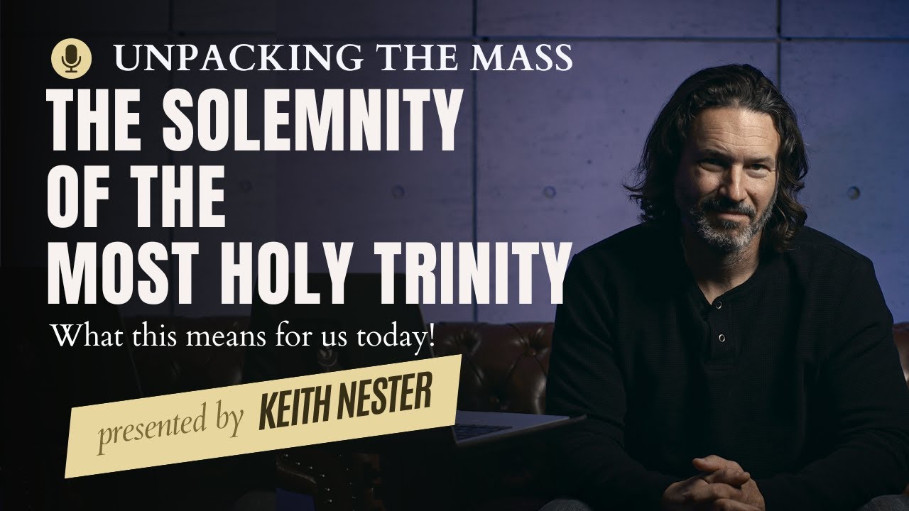 The Solemnity of the Most Holy Trinity