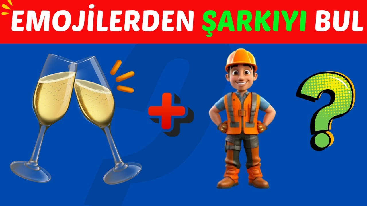 Emojilerden Şarkı Bulmaca 🎵 Bu Hangi Şarkı 🔥 Popüler Şarkılar