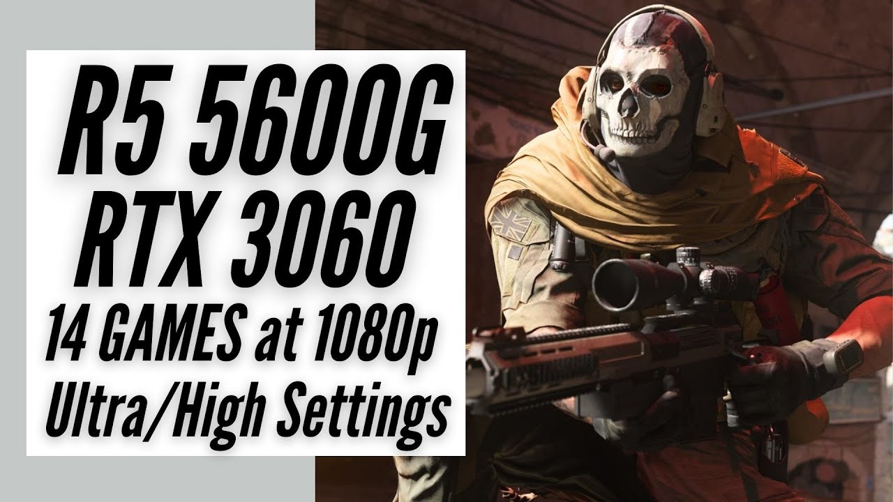 RYZEN 5 5600G RTX 3060 in 14 GAMES
