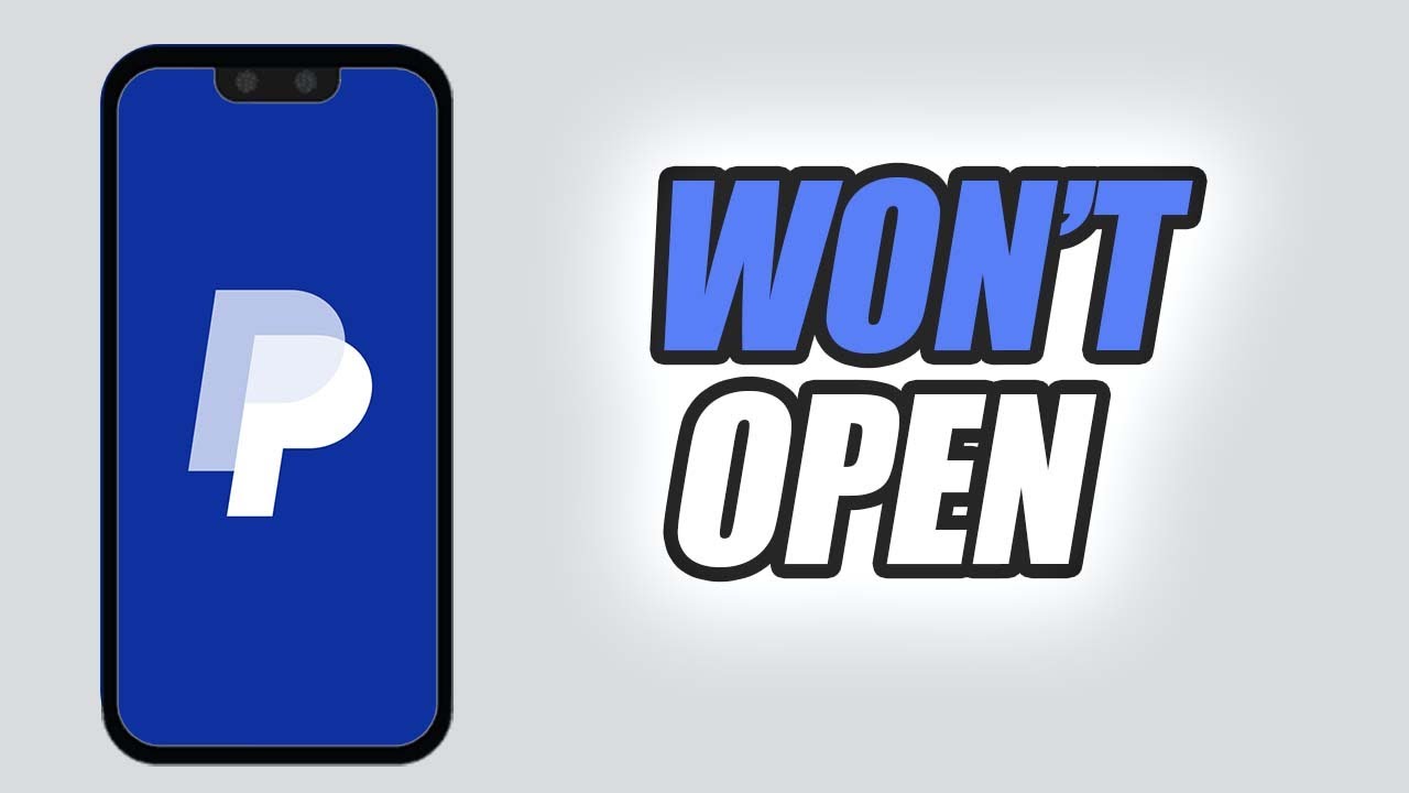 How To Fix PayPal App Won't Open | Easy & Quick