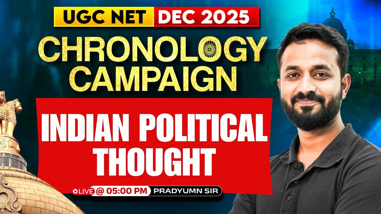 UGC NET Political Science Classes | Indian Political Thought | Chronology Questions by Pradyumn Sir