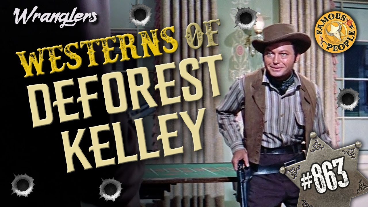 Westerns of DeForest Kelley