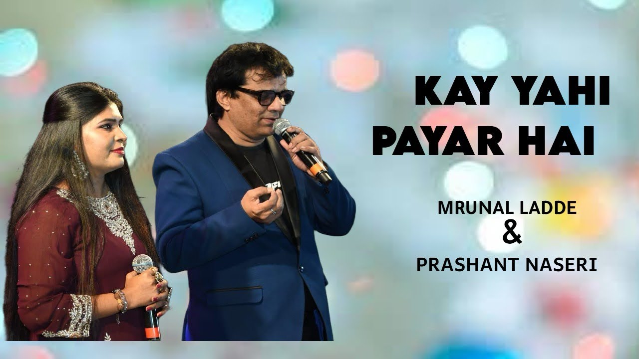 KYA YAHI PYAR HAI | MRUNAL LADDE | PRASHANT NASERI | ROCKY | R D BURMAN