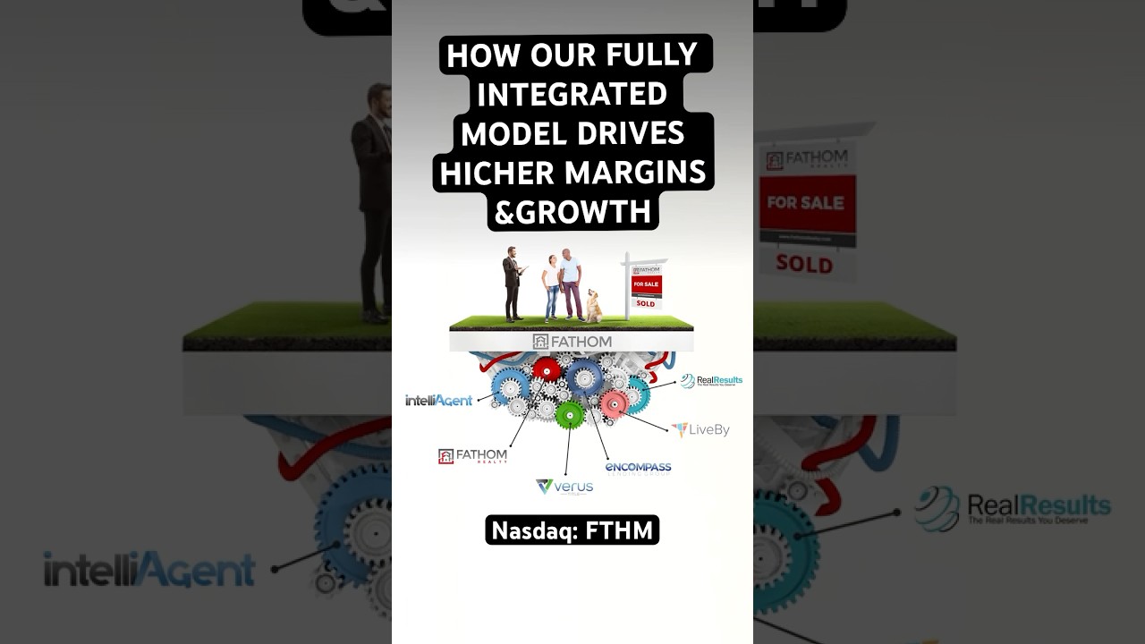 Fathom Holdings (FTHM): How Our Fully Integrated Model Drives Higher Margins & Growth