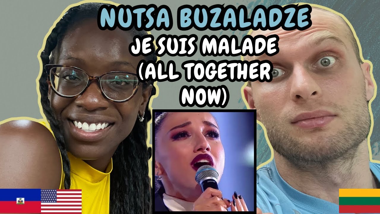 REACTION TO Nutsa Buzaladze - Je Suis Malade (All Together Now) | FIRST TIME HEARING