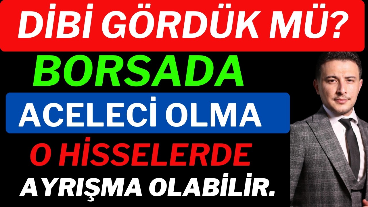 Son Dakika! Borsada Aceleci Olmayın, Dip G&ouml;r&uuml;ld&uuml; m&uuml;?