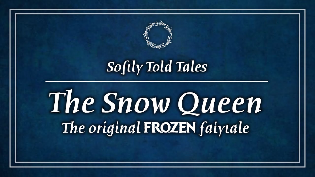 ASMR // The Snow Queen ♢ The Original Frozen Fairy Tale for Relaxation & Sleep
