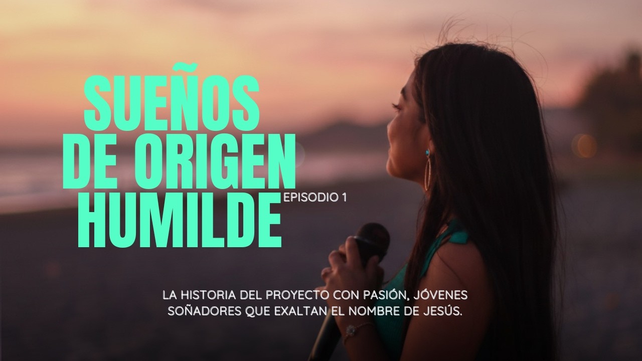 Sueños de origen humilde, el documental que cuenta la historia de Con Pasión - Episodio 1.