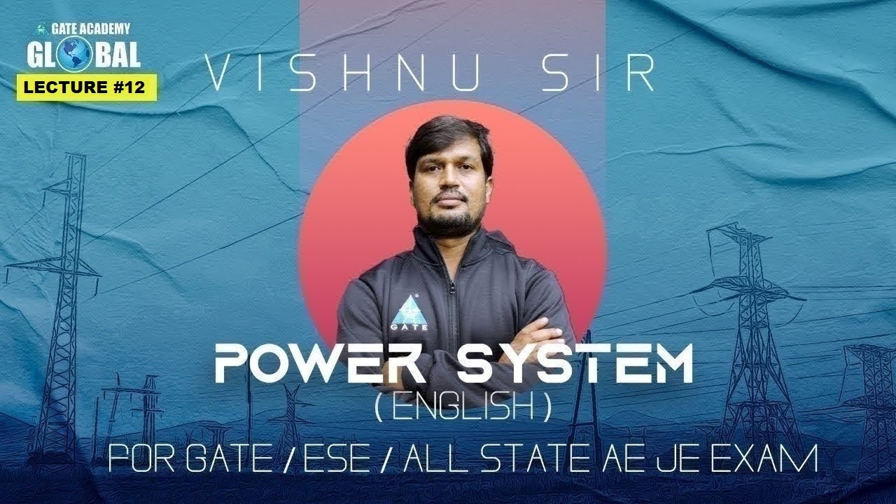 #14 Power System | Vishnu Sir | For GATE/ESE/ALL STATE AE/JE EXAM