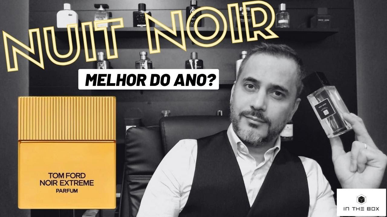 NUIT NOIR DA IN THE BOX - A RESENHA QUE VOCÊ ESPERAVA PARA COMPRAR O SEU FRASCO SAIU! MELHOR DO ANO?
