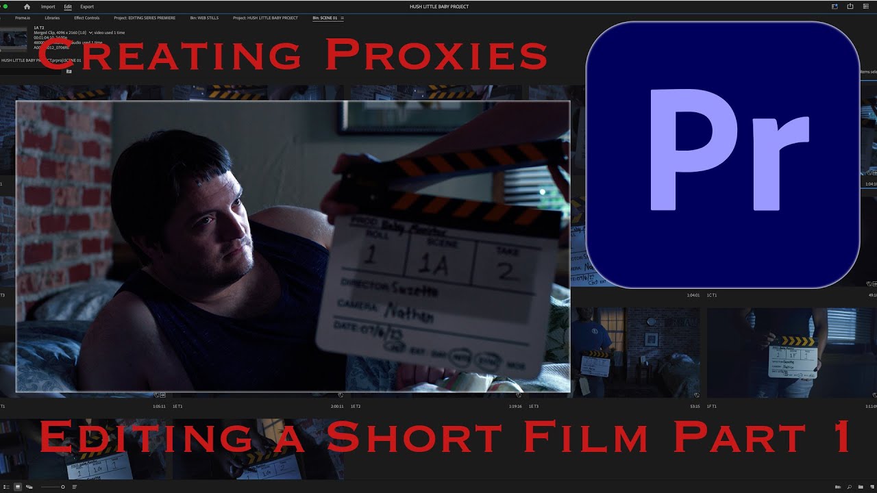 How to Edit a Short FIlm in Premiere Pro - Episode 1 - Creating Proxies