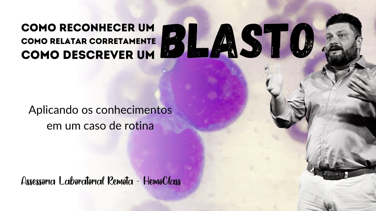 Analisando, DESCREVENDO e liberando corretamente um BLASTO