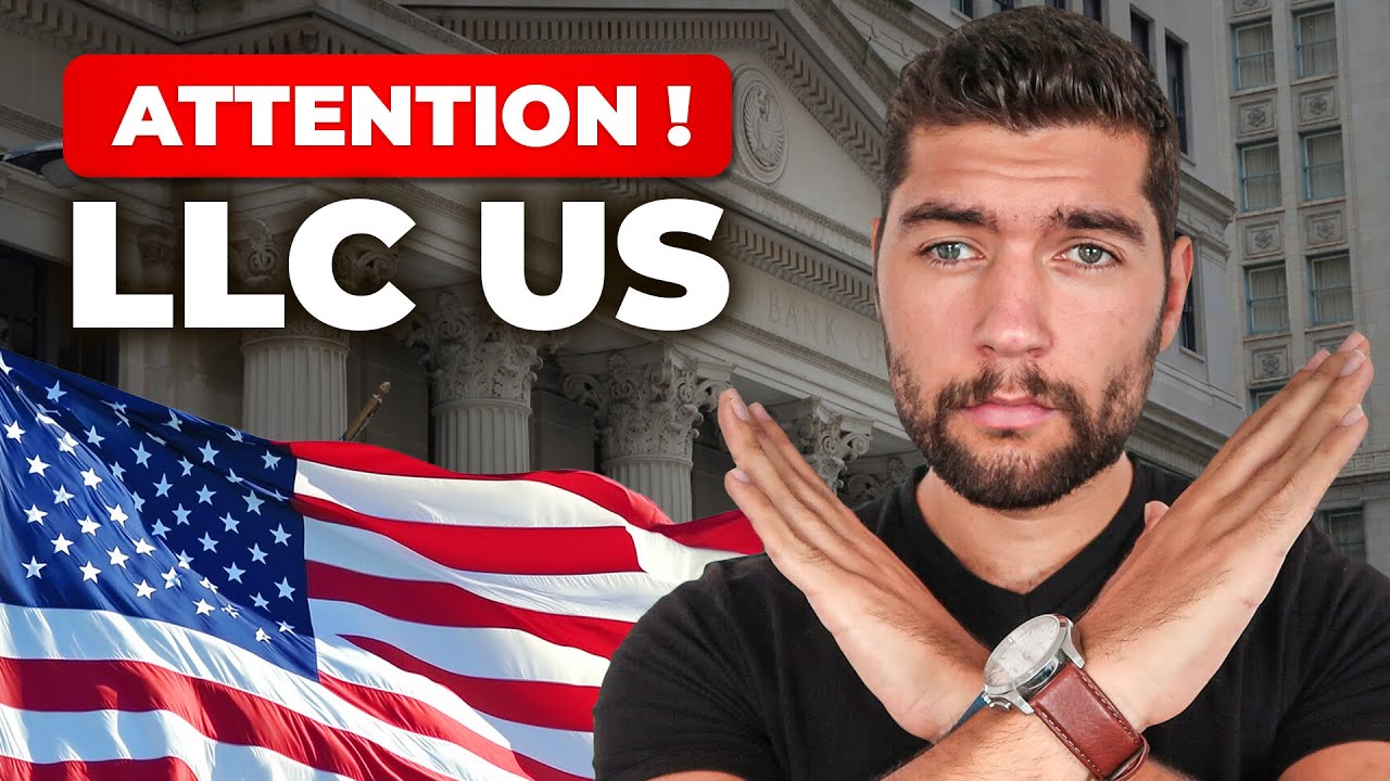 🇺🇸 Ne créez PAS une LLC Américaine avant de savoir ÇA !