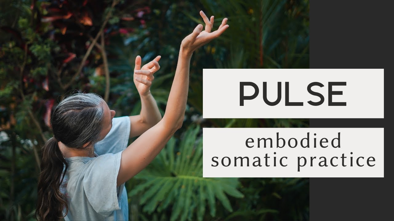 Embodied Pulse – A Somatic Movement Practice with Em