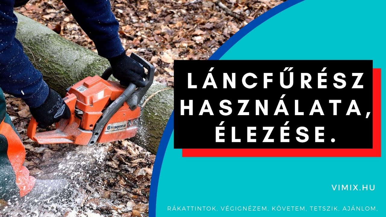 Láncfűrész használata, beállítása, láncélezése. Makita  EA3201S. Vimix.