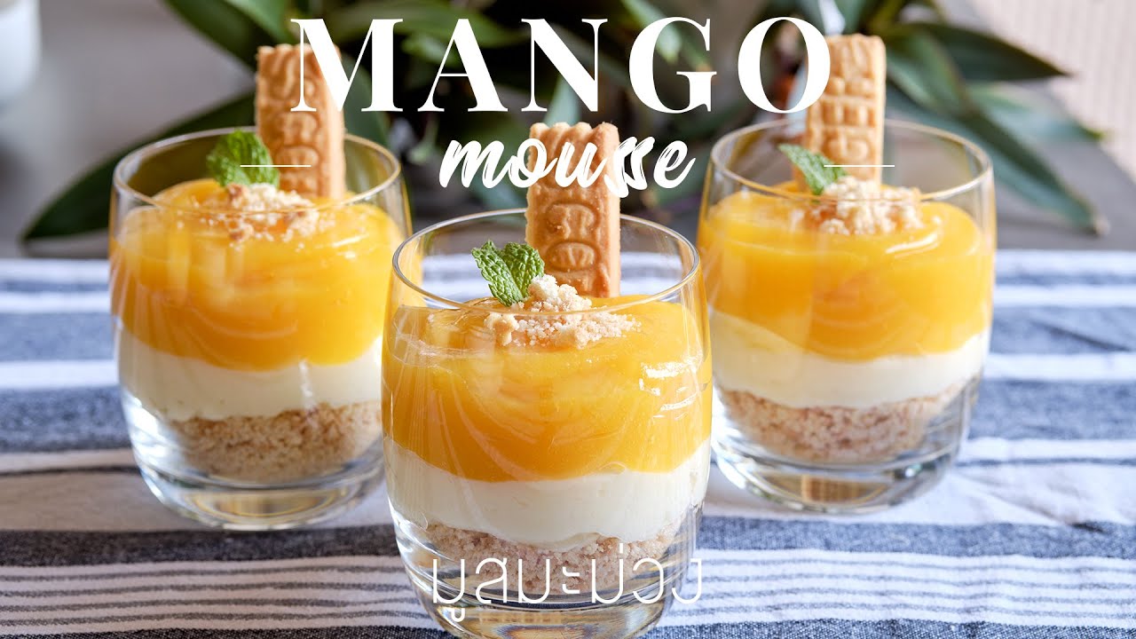 Easy Mango Mousse Dessert | Mango Recipe | มูสมะม่วง ทำง่ายมาก | : Jolly Kitchen with Kiet