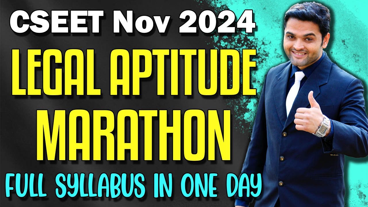 FREE CSEET Legal Aptitude Marathon Revision for Nov 2024 | Full Syllabus in 1 Day | CSEET Marathon