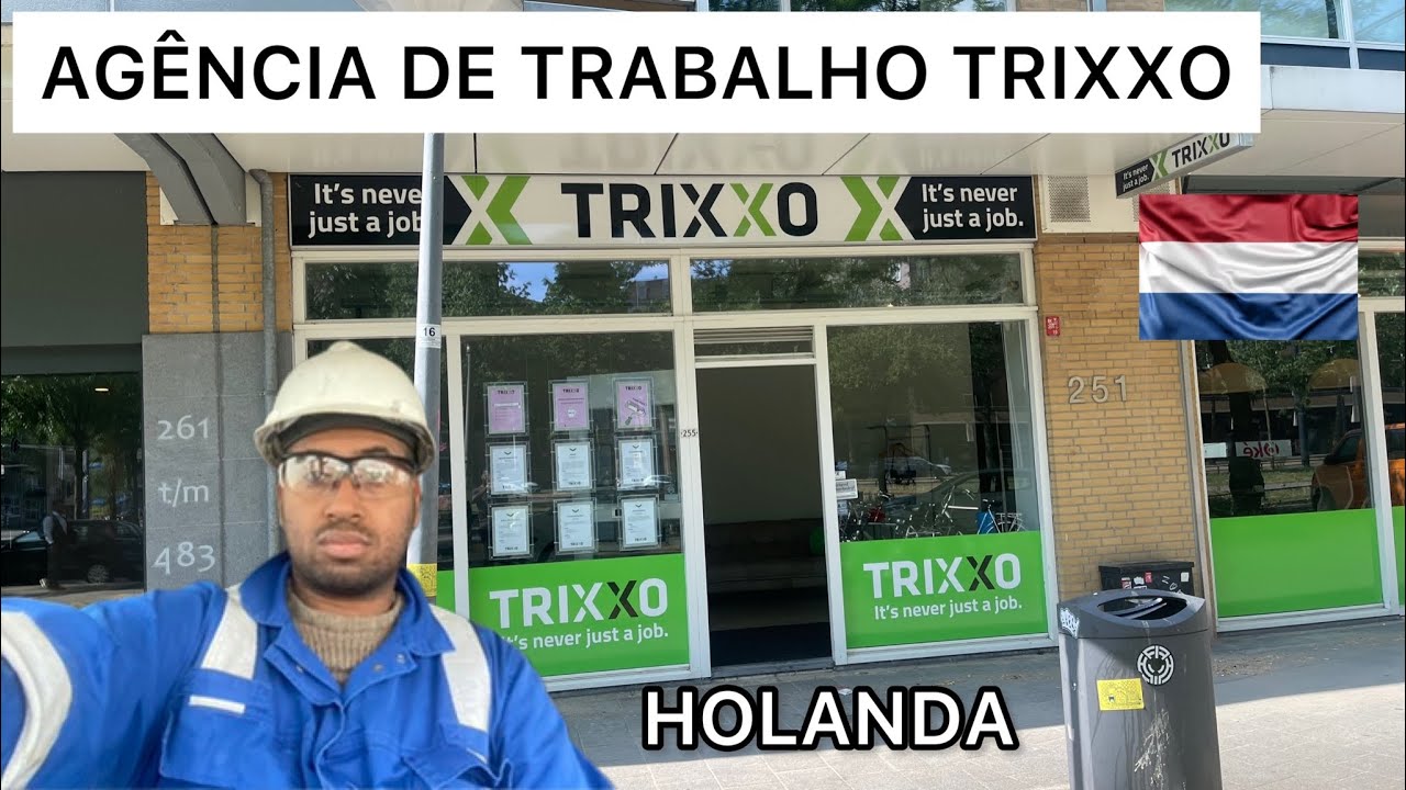 AG&Ecirc;NCIA DE TRABALHO TRIXXO EM ROTTERDAM NA HOLANDA