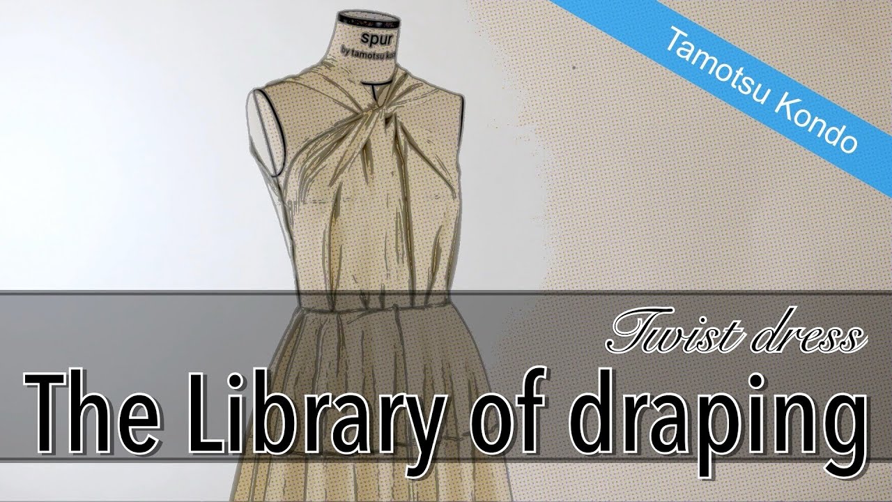 【Vol.15 The Library of Draping】Twist dress, Tamotsu Kondo's draping archive, ツイストドレス
