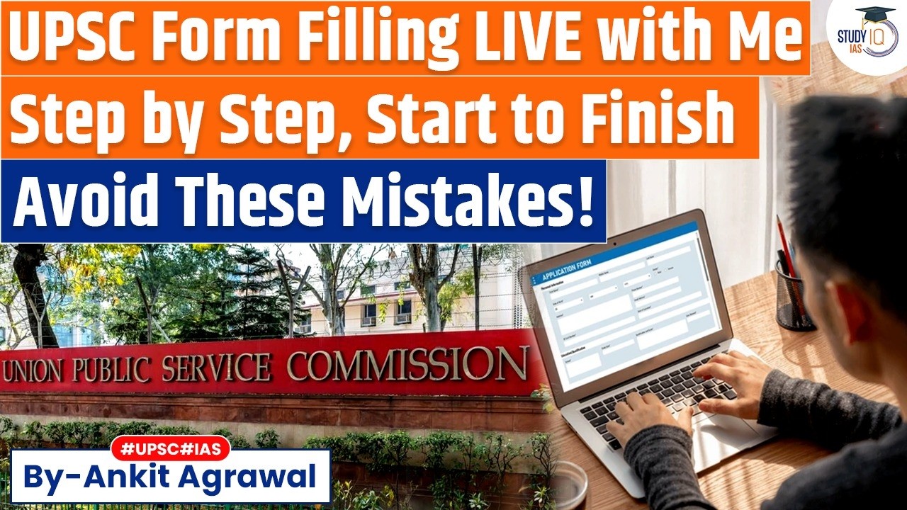 UPSC 2026 Form Filling Live Step by Step, Avoid These Mistakes! | Ankit Agrawal Study IQ