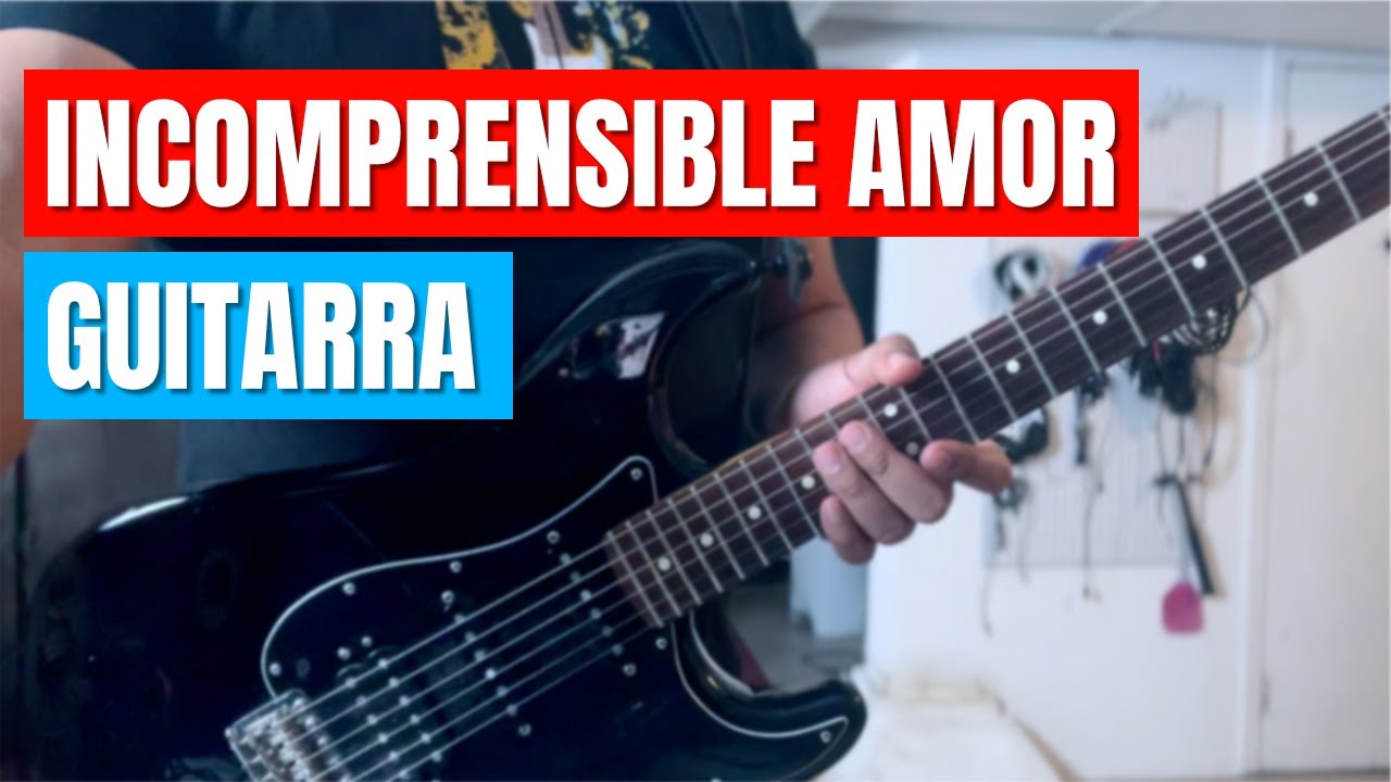 Cover y Tutorial: Incomprensible Amor de New Wine - Aprende a Tocarla en Guitarra