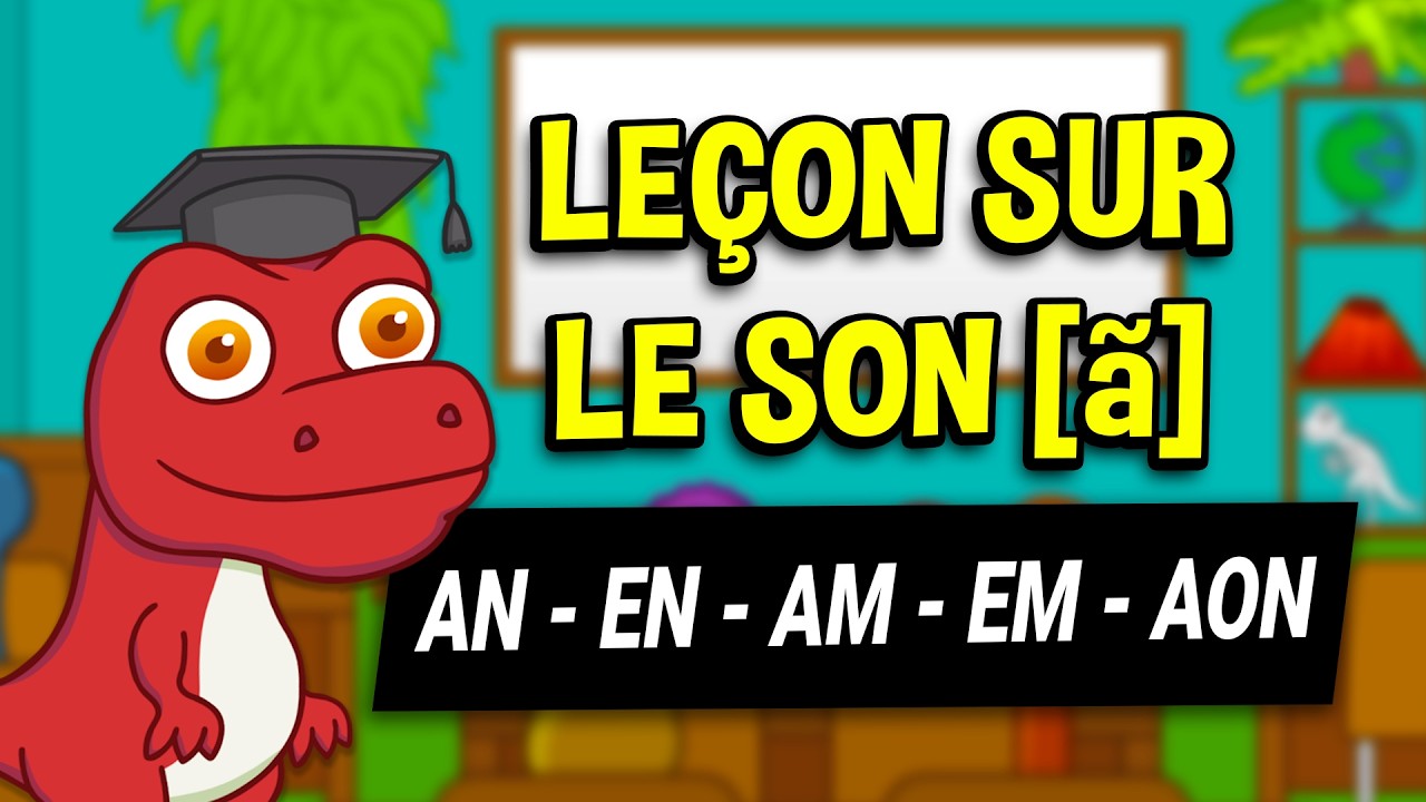 Le son an - en - am - em - aon (CP CE1 CE2) | Leçon & exercices