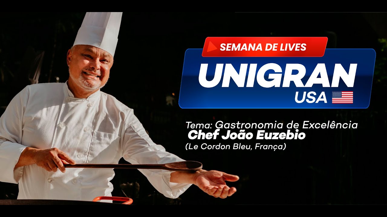Semana de Lives UNIGRAN USA - Gastronomia de Excelência