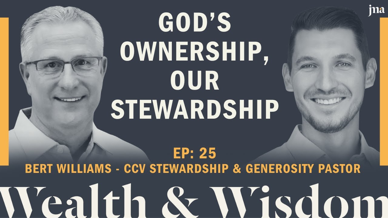 Wealth & Wisdom Ep. 25 - Breadcrumbs of Faith: Living a Life of Stewardship and Generosity