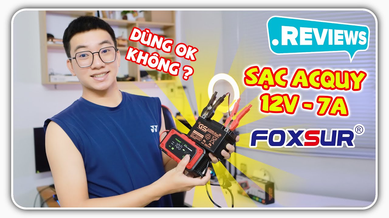 Review bộ sạc bình acquy 12V 7A FOXSUR có phục hồi khử Sunfat tự ngắt khi đầy | Phúc Reviewer