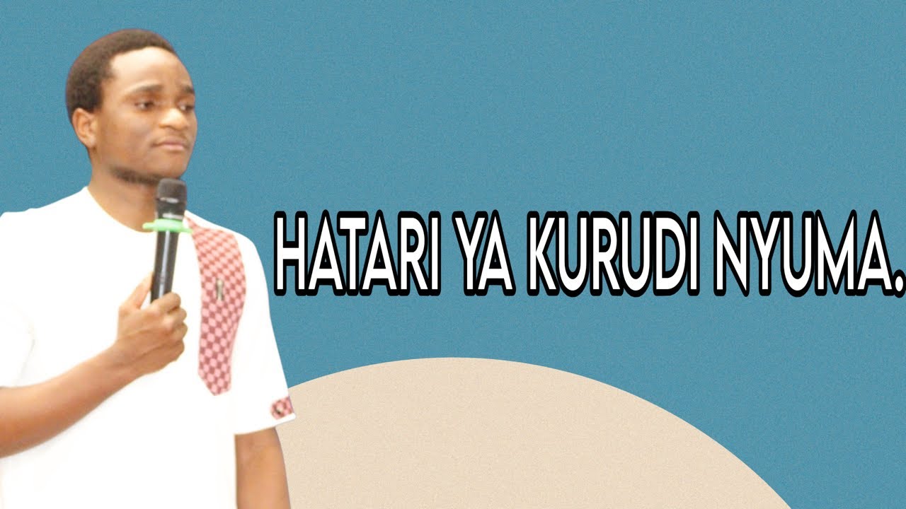 HATARI YA KURUDI NYUMA.