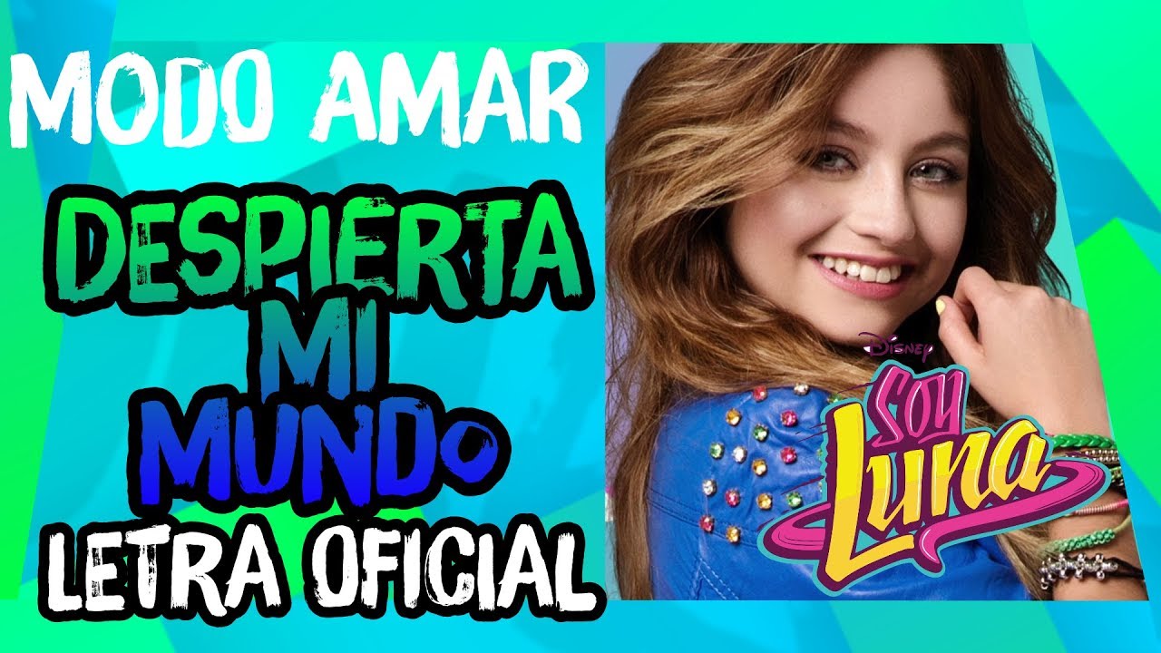 Elenco de Soy Luna - Despierta Mi Mundo (From 