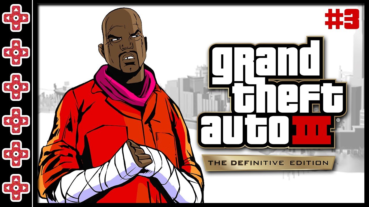 #3 GTA III : The Definitive Edition (PC STEAM - 2021) - Live # 1273
