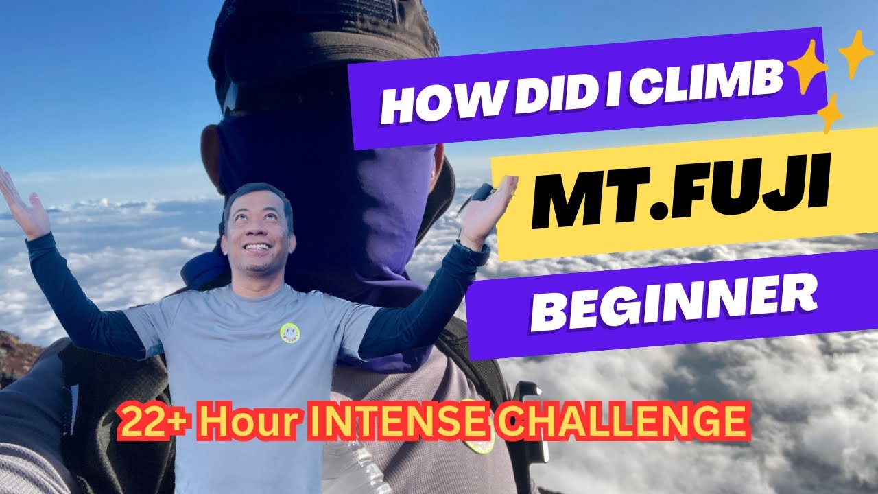 HOW DID I CLIMB MT.FUJI - TIPS for Beginners