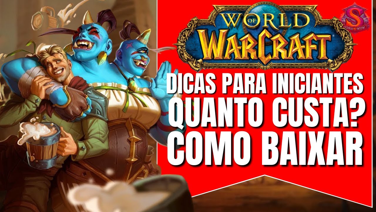 Tudo que voc&ecirc; precisa saber pra come&ccedil;ar a jogar World of Warcraft!!