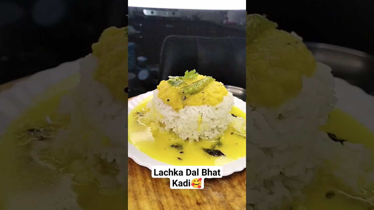Lachka Dal Bhat Kadi🥰#lachkadal#bhatkadi#khichdi#tadkadal#gujaratifood#viral#trending#shorts##
