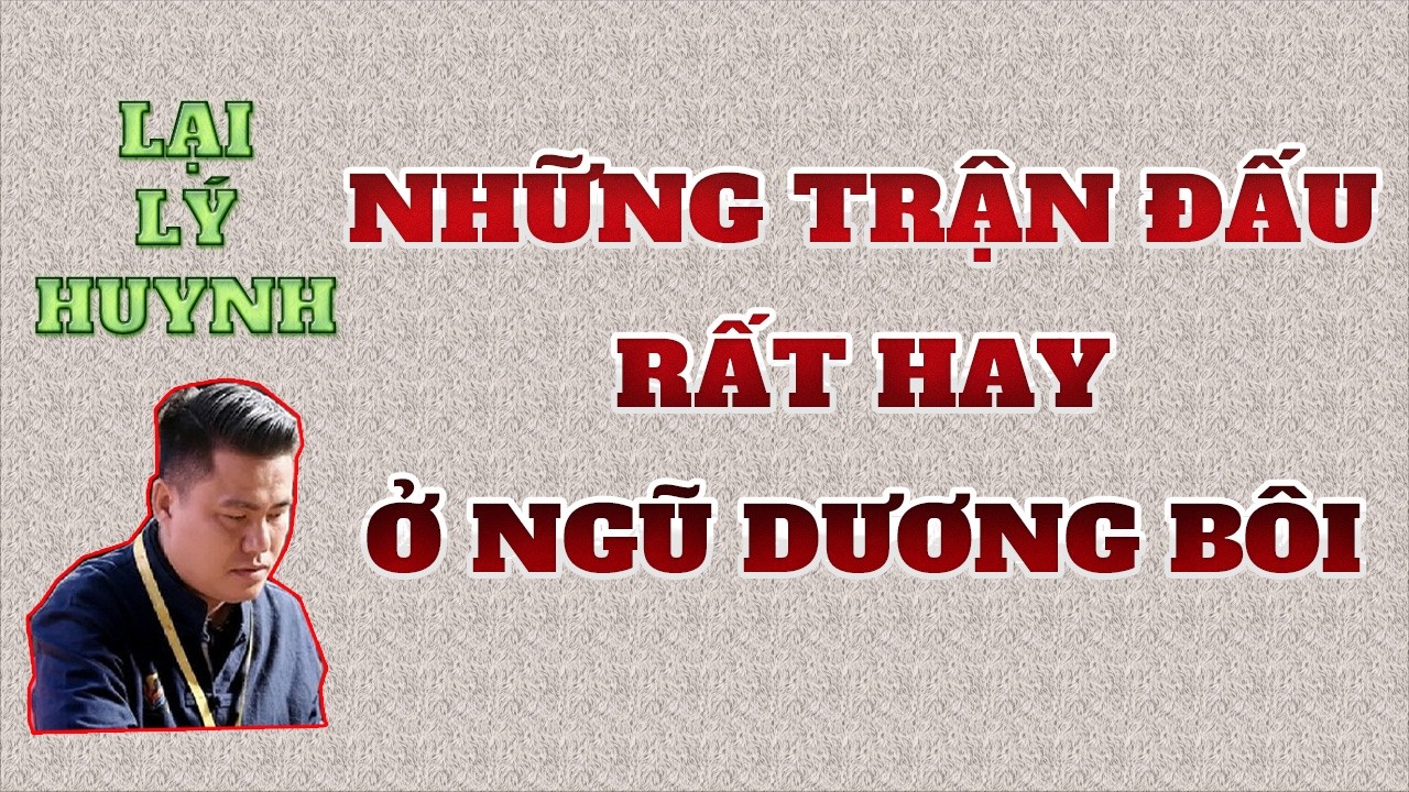 Ngũ Dương Bôi 2026: Hành trình đáng tự hào của Lại Lý Huynh!