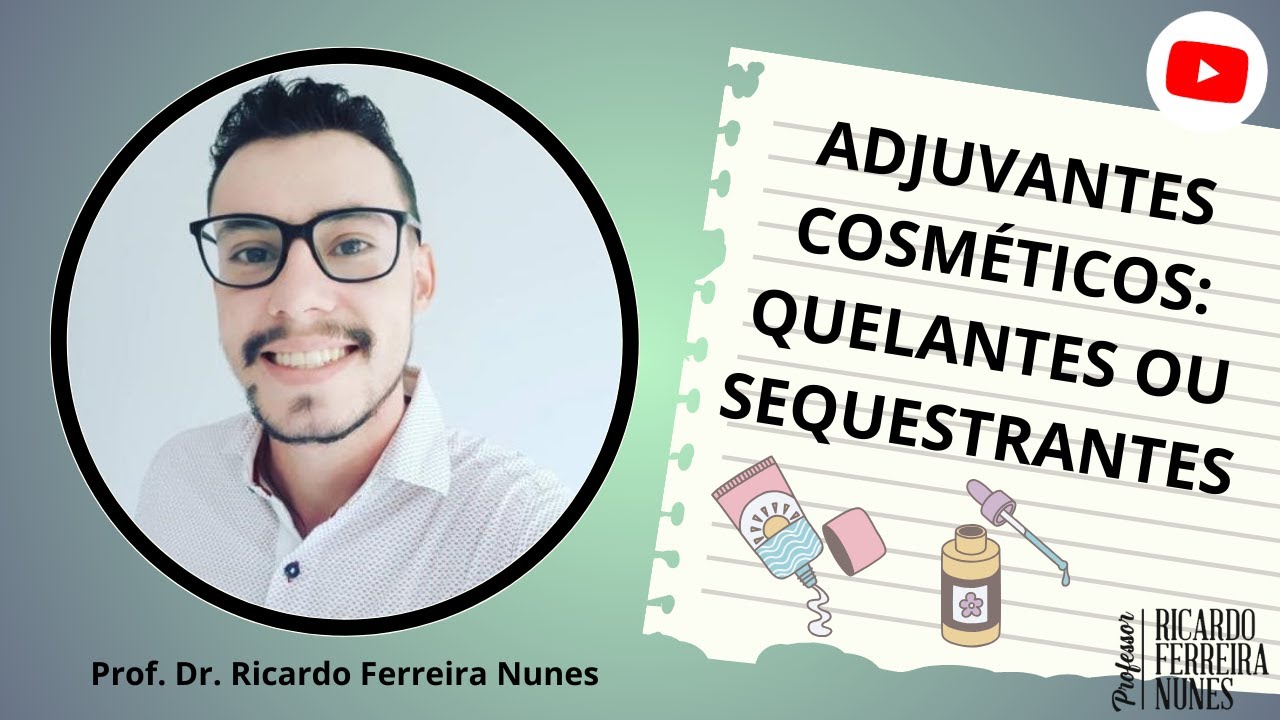 Adjuvantes Cosméticos: Quelantes ou Sequestrantes