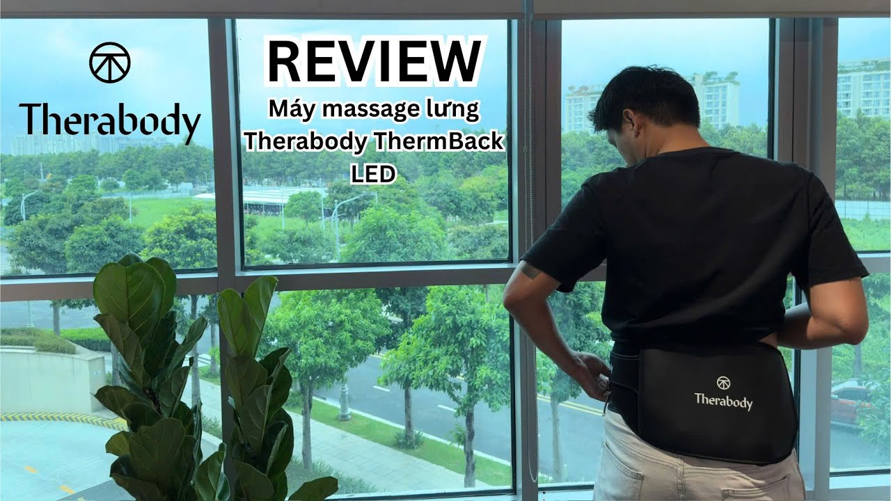 Unboxing & Review Máy Massage Lưng Therabody ThermBack LED: Thiết bị dành cho người thoát vị đĩa đệm