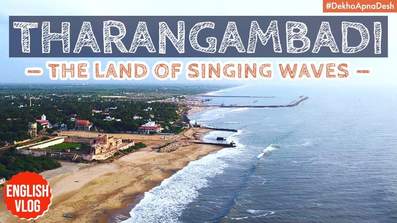 Tranquebar or Tharangambadi Beach, English vlog | Heritage Bungalow on The Beach | Danish Fort India